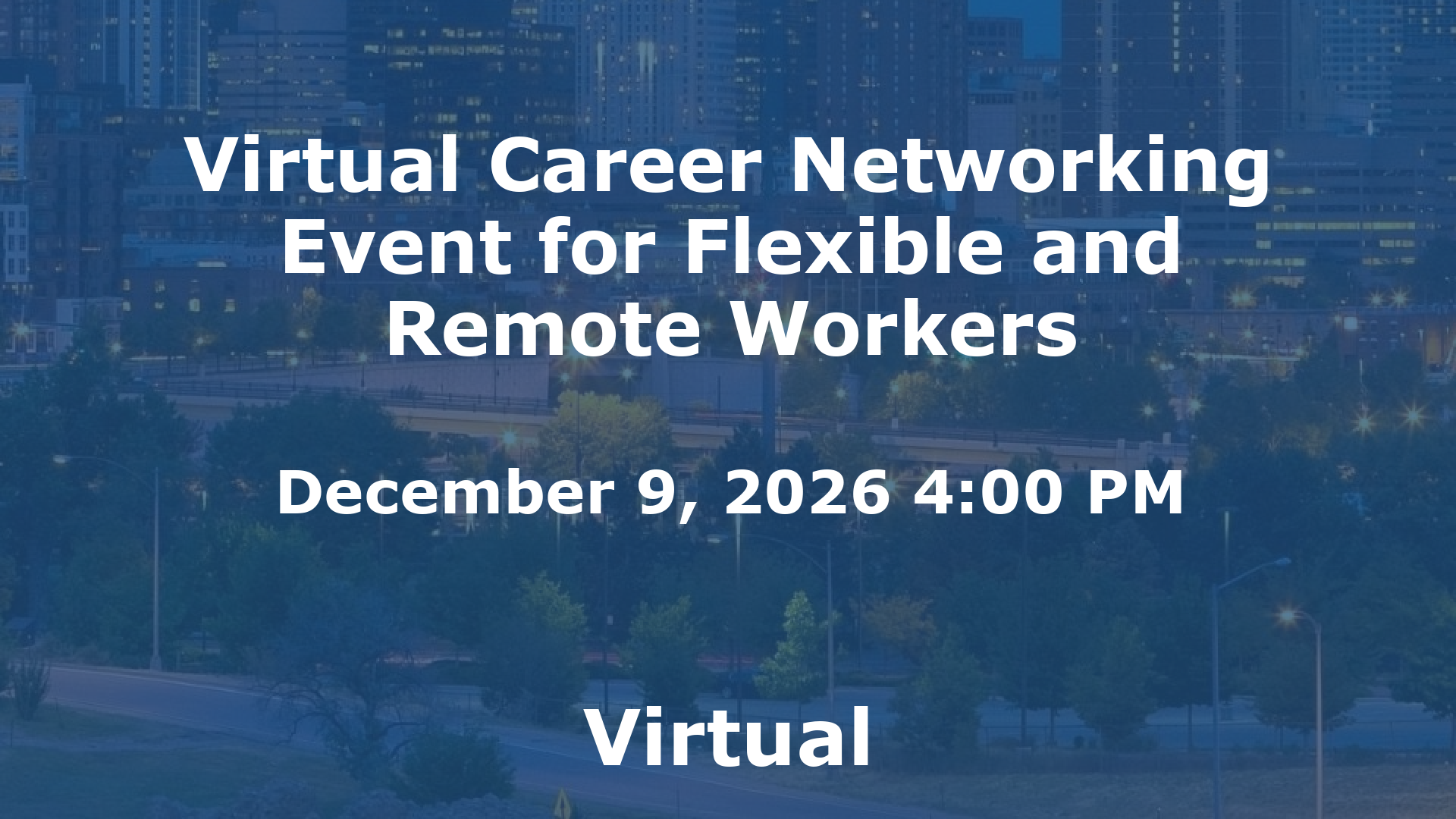 Virtual Career Networking Event for Flexible and Remote Workers event image
